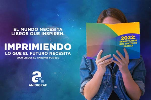 ANIDIGRAF imprimiendo lo que el futuro necesita
